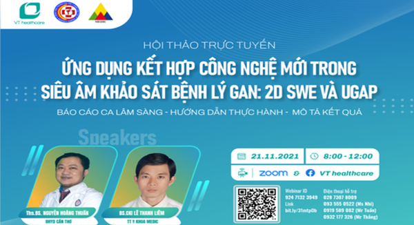 Hội thảo trực tuyến Ứng dụng kết hợp công nghệ mới trong Siêu âm khảo sát bệnh lý gan: 2D SWE và UGAP
