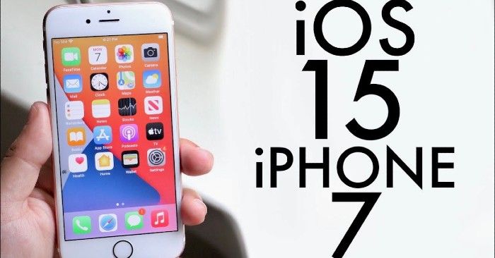 Đánh giá iPhone 7 nâng cấp iOS 15. Tại sao chưa nên lên?