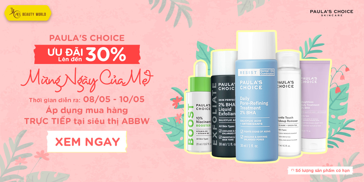 Paula's choice - ƯU ĐÃI đến 30% - Mừng Ngày của Mẹ