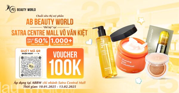 CHUỖI SIÊU THỊ MỸ PHẨM AB BEAUTY WORLD CHÍNH THỨC CÓ MẶT TẠI SATRA CENTRE MALL VÕ VĂN KIỆT VÀO NGÀY 10.11.2025 TỚI!