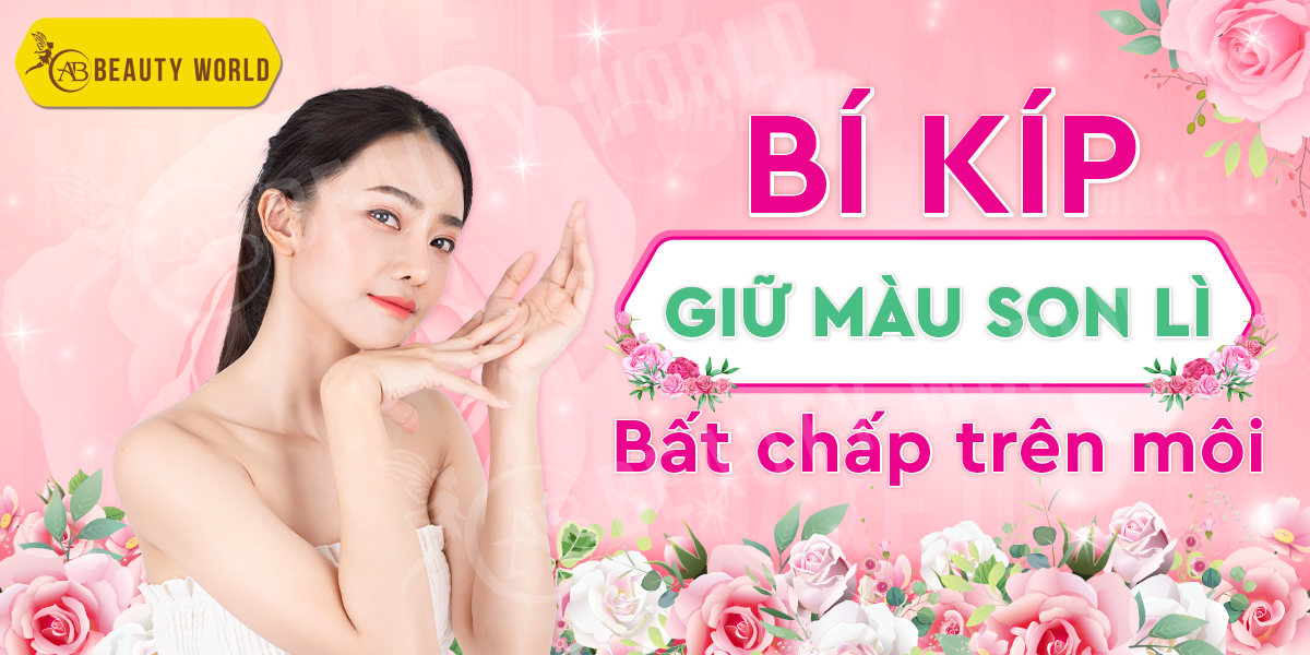 Bí Kíp Giữ Màu Son Lì Bất Chấp Trên Môi