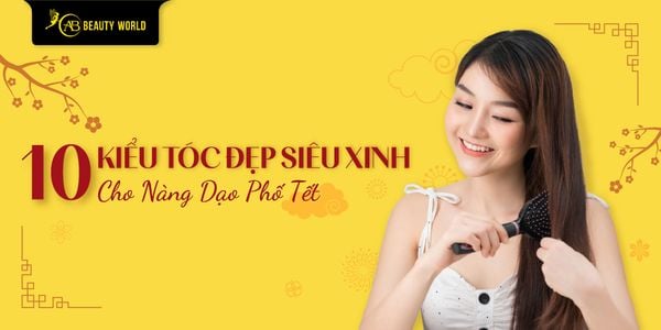 10 Kiểu Tóc Đẹp Siêu Xinh Cho Nàng Dạo Phố Ngày Tết