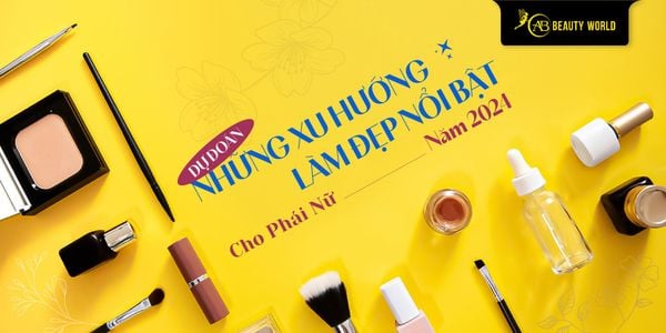 Dự Đoán Những Xu Hướng Làm Đẹp Nổi Bật Cho Phái Nữ Năm 2024
