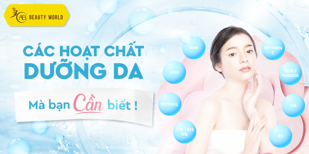 Các thành phần dưỡng da trong Skincare mà bạn cần biết!