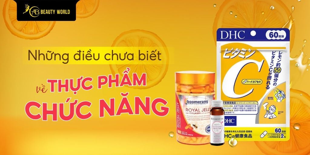 Những Điều Chưa Biết Về Thực Phẩm Chức Năng