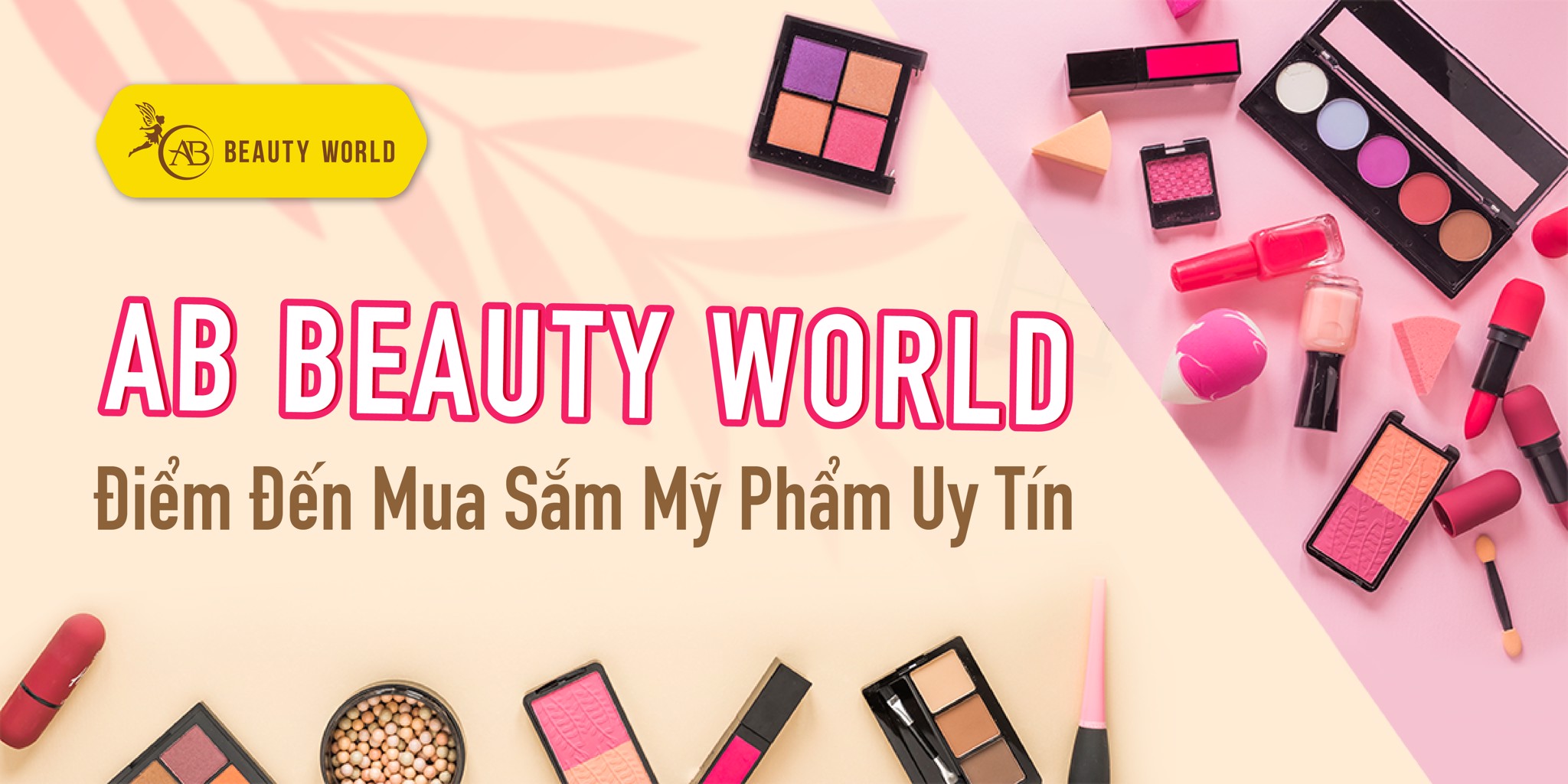 AB Beauty World - Địa chỉ mua sắm mỹ phẩm uy tín tại TP.HCM