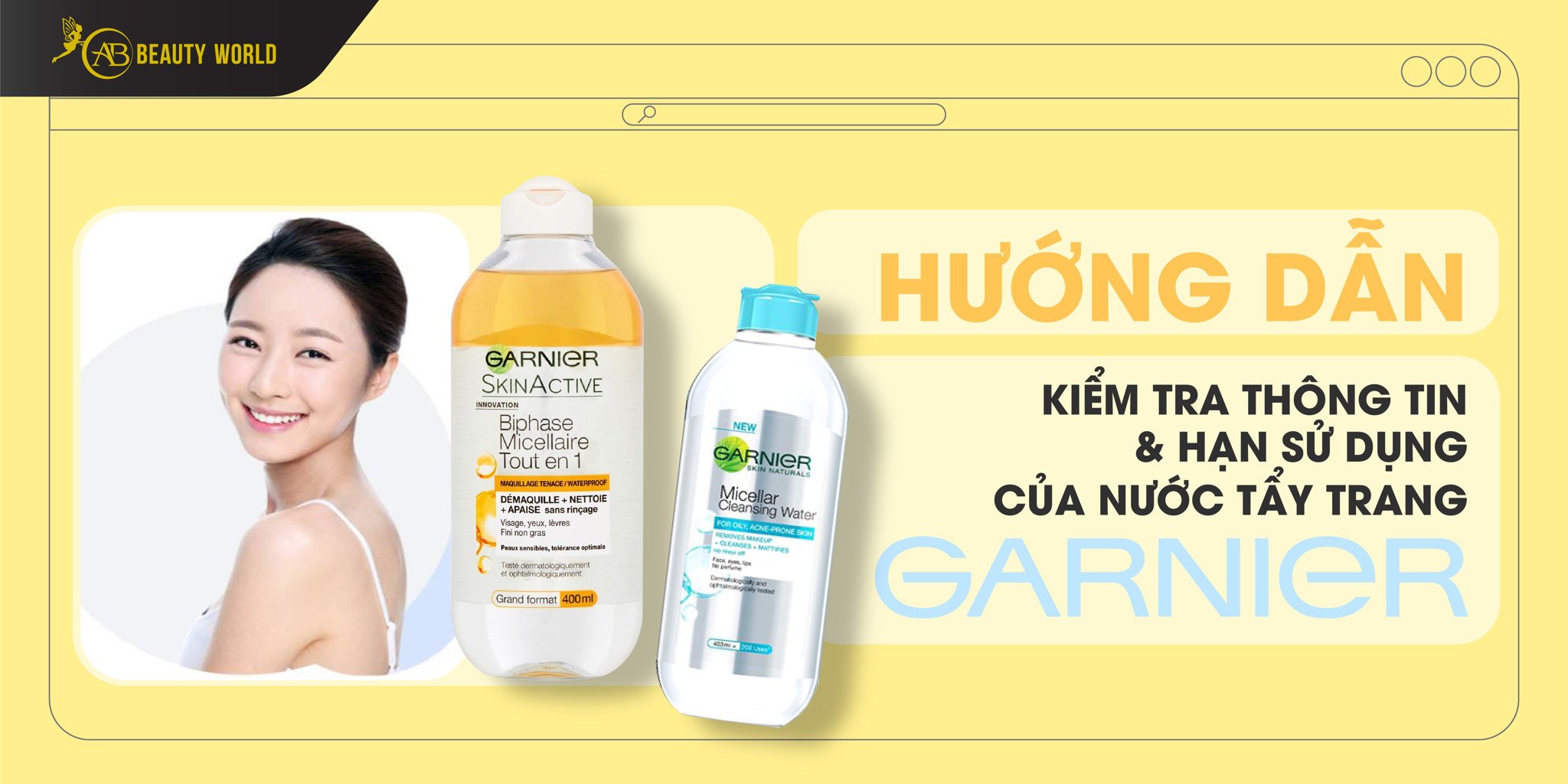 Hướng Dẫn Kiểm Tra Thông Tin, Hạn Sử Dụng Của Nước Tẩy Trang Garnier