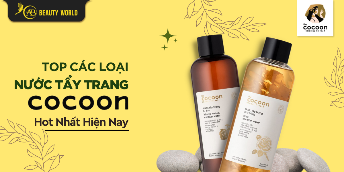 Top Các Loại Nước Tẩy Trang The Cocoon Hot Nhất Hiện Nay