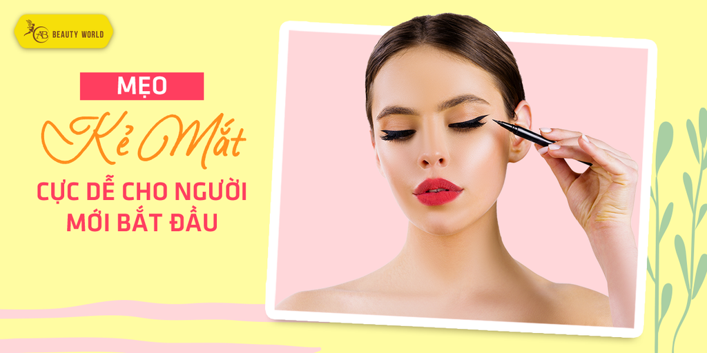 Mẹo kẻ mắt cực dễ cho người mới bắt đầu!