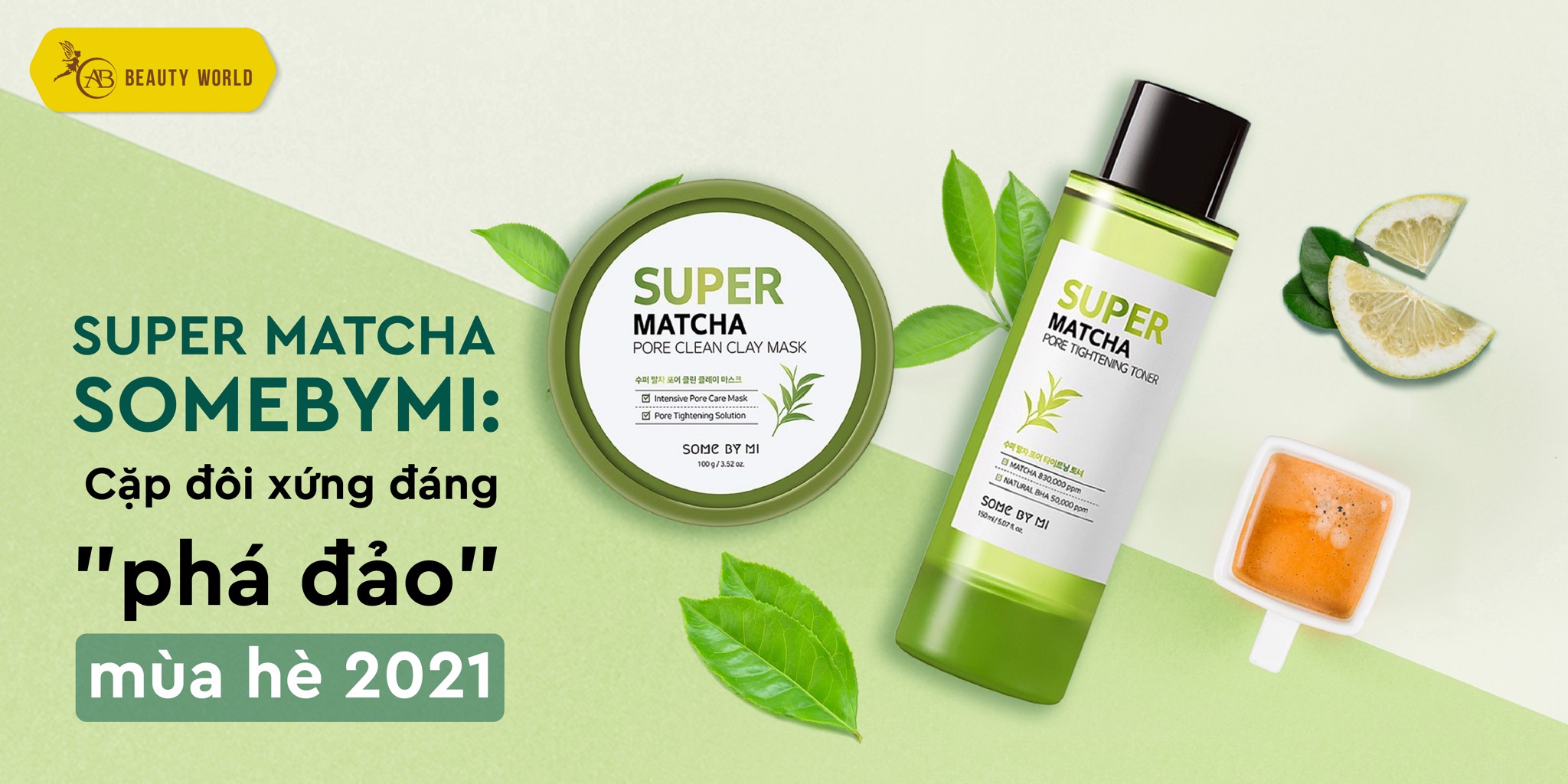 Super Matcha Somebymi: Cặp đôi xứng đáng 