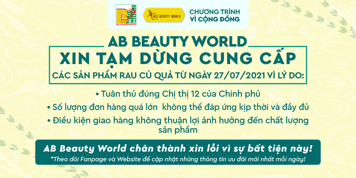 AB BEAUTY WORLD xin tạm dừng cung cấp các sản phẩm rau củ quả từ ngày 27/07/2021