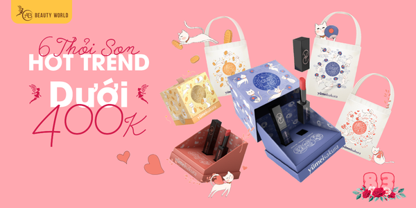 QUÀ 8/3: Chỉ với 400K, có ngay 1 trong 6 cây son “xịn đét”