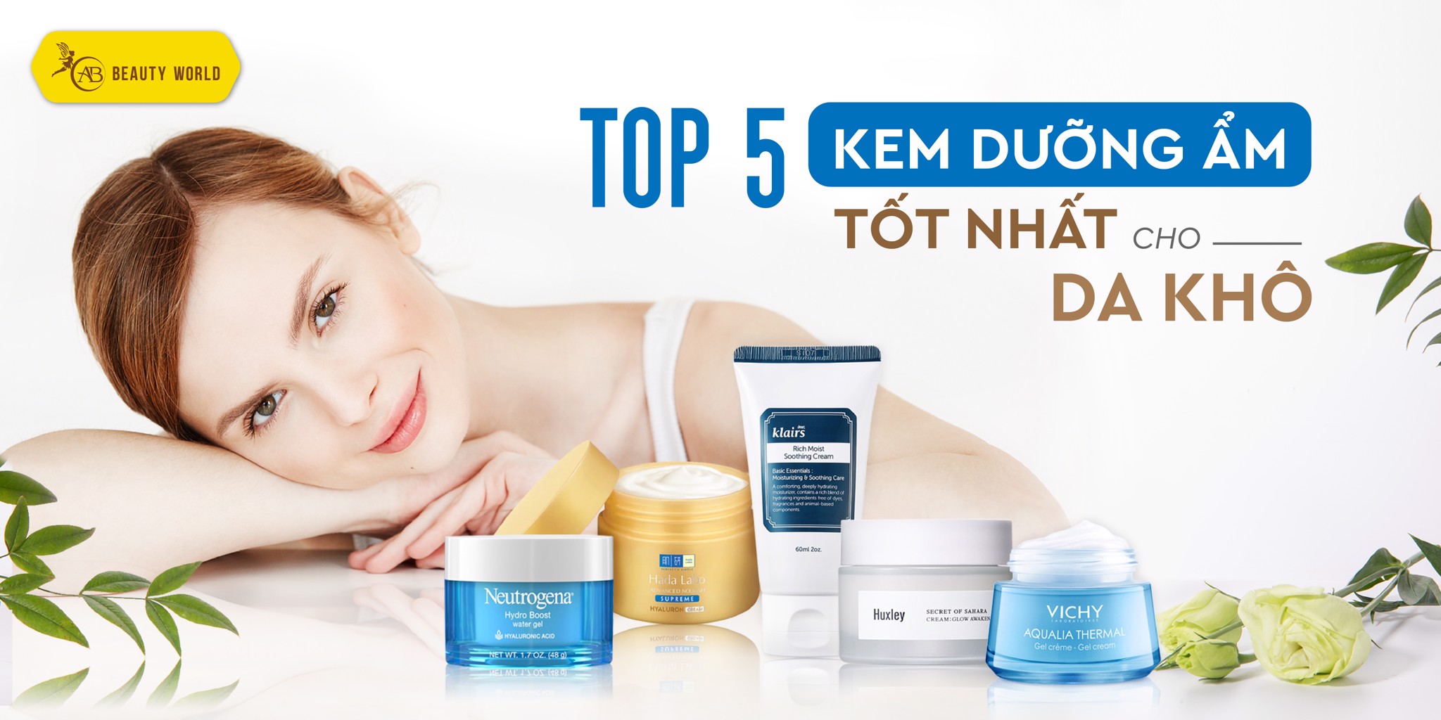 Top 5 Kem dưỡng ẩm mà Nàng da khô không thể bỏ lỡ