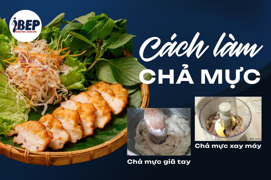 Cách làm chả mực đơn giản tại nhà