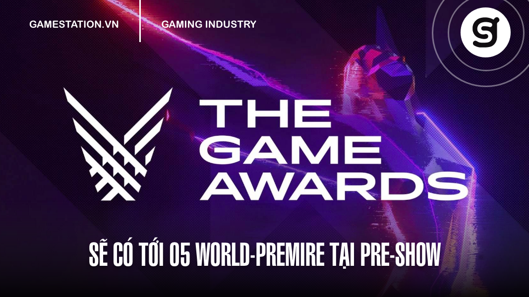 The Game Awards 2020 pre-show sẽ có tới 05 tựa game mới được công bố
