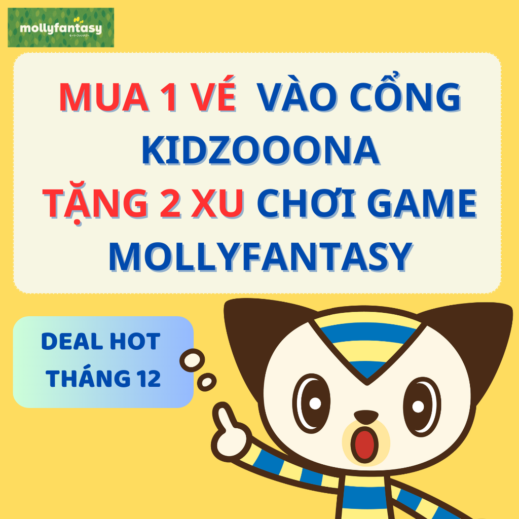 MUA VÉ KIDZOOONA TẶNG NGAY 2 XU CHƠI GAME MOLLY FANTASY