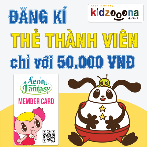 ĐĂNG KÍ THẺ THÀNH VIÊN KIDZOOONA CHỈ VỚI 50.000 VNĐ