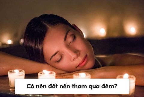6 Tác Hại Của Việc Đốt Nến Thơm Qua Đêm? Những Lưu Ý Khi Đốt Nến Thơm Trong Phòng Ngủ