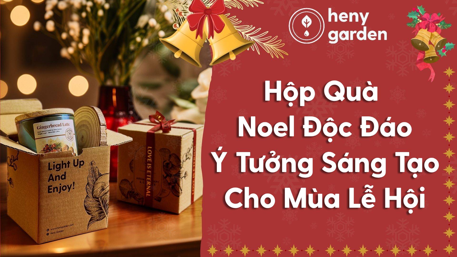 Hộp Quà Noel Độc Đáo: Ý Tưởng Siêu Đáng Yêu Cho Mùa Lễ Hội