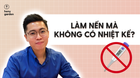 Không Có Nhiệt Kế Để Làm Nến Thơm Phải Làm Thế Nào?