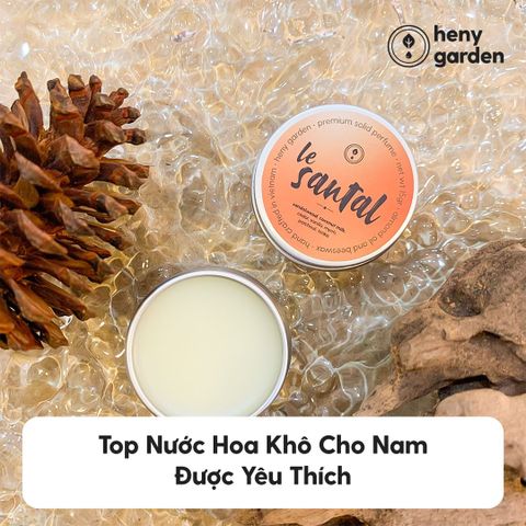 TOP 15 Nước Hoa Khô Cho Nam Mùi Hương Độc Đáo Và Lôi Cuốn Tại Heny Garden