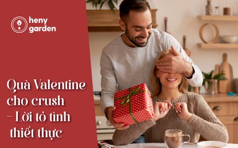 TOP 20+ Quà Valentine Cho Crush Gây Thầm Thương Trộm Nhớ Và Cách Tặng Quà