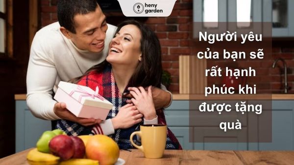 Người yêu của bạn sẽ hạnh phúc khi được tặng quà