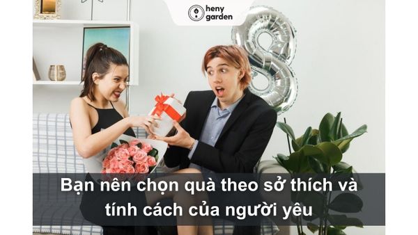 Chọn quà theo sở thích và tính cánh của người yêu