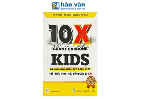 Review sách 10X Kids của Grant Cardone - nguyên tắc phát triển bản thân trẻ em