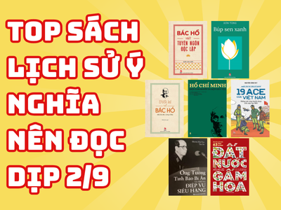 Những Cuốn Sách Nên Đọc Sau Dịp Quốc Khánh - Nuôi Dưỡng Tinh Thần Yêu Nước Và Tự Hào Dân Tộc
