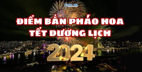 Top địa điểm bắn pháo hoa Tết Dương Lịch 2024 ở Sài Gòn, Hà Nội, Đà Nẵng