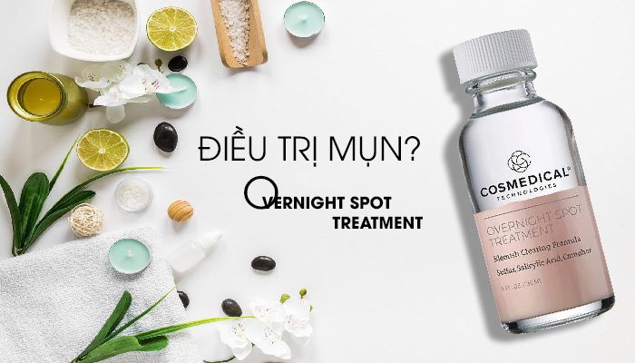 OVERNIGHT SPOT TREATMENT : ĐIỀU TRỊ CÓ MỤN HIỆU QUẢ ?