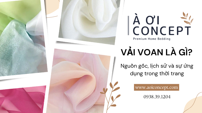 Vải voan là gì? Đặc điểm, các loại vải voan và ứng dụng trong thiết kế thời trang