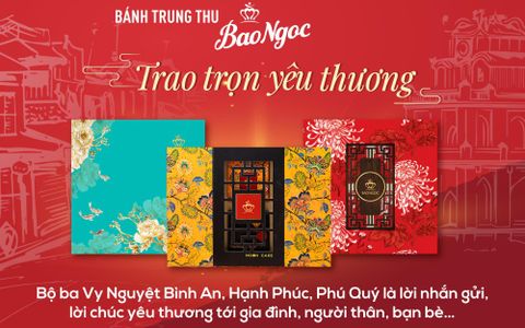 Gửi trọn tâm tình đến người trân quý dịp Tết Đoàn viên