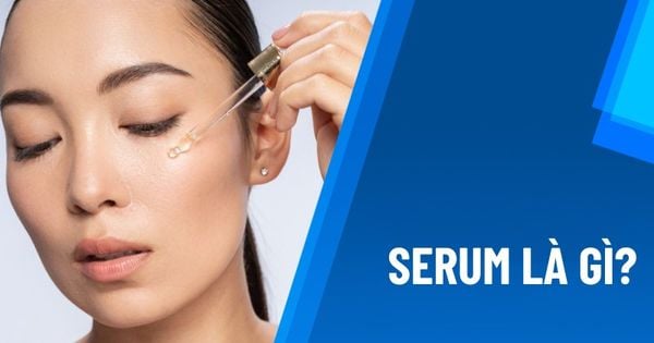 Serum chăm sóc da là gì?