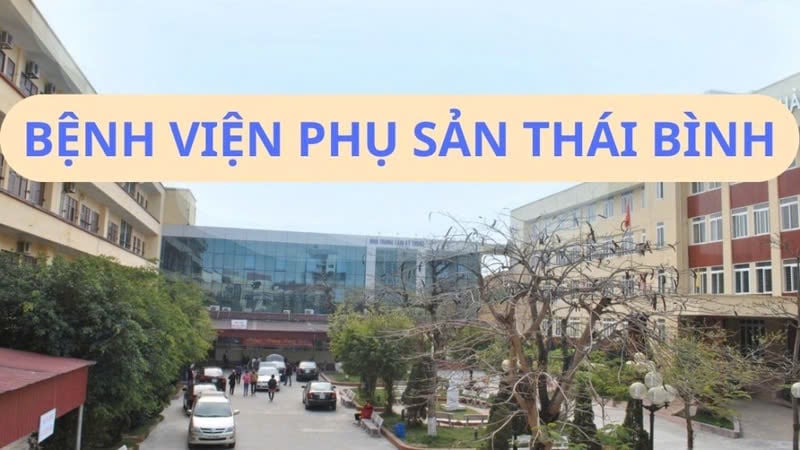 Giới thiệu tổng quan về Bệnh viện Phụ sản Thái Bình