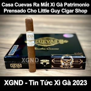 Casa Cuevas Ra Mắt Xì Gà Patrimonio Prensado Cho Little Guy Cigar Shop