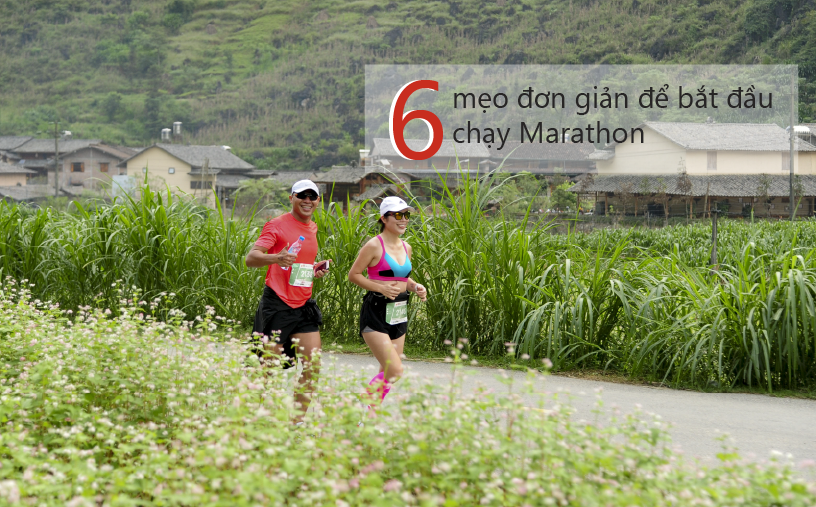 6 mẹo đơn giản để bắt đầu chạy Marathon