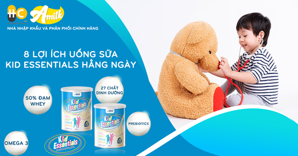 Top 8 Lợi Ích Của Việc Cho Bé Uống Sữa Kid Essentials Hàng Ngày