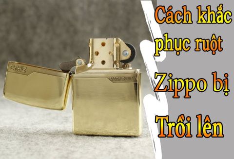 Cách làm cho ruột bật lửa Zippo không bị trồi lên và giữ xăng lâu hơn.