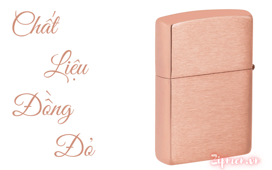 Zippo làm từ đồng đỏ -đồng nguyên chất