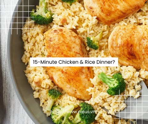 Bữa tối 15 phút gà & cơm | 15-Minute Chicken & Rice Dinner