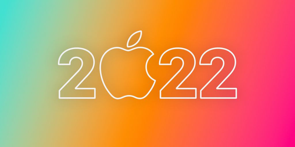 Đây là mọi thứ mong đợi từ Apple vào năm 2022