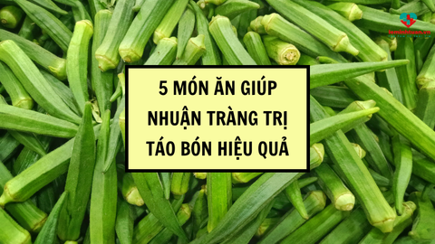 5 món ăn giúp nhuận tràng trị táo bón hiệu quả