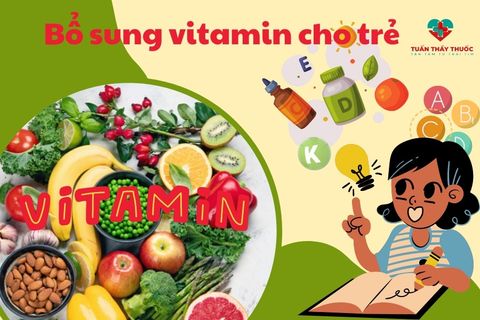 Bổ sung vitamin cho trẻ 7 tuổi gồm những vitamin nào? Bổ sung vitamin cho trẻ từ đâu?