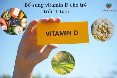 Bổ sung vitamin D cho trẻ trên 1 tuổi như nào cho hợp lý