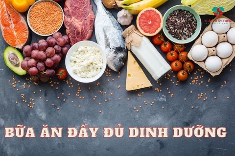 Bữa ăn đầy đủ chất dinh dưỡng gồm những gì?