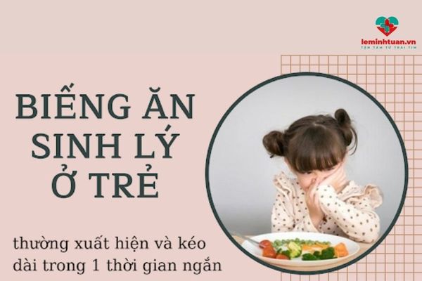 Trẻ biếng ăn sinh lý nên lười ăn