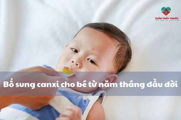 Khi nào nên bổ sung canxi cho bé: Trẻ sơ sinh