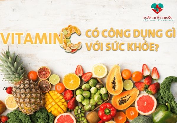 Vai trò quan trọng của vitamin C đối với cơ thể bé